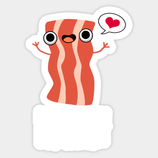 Don't Go Bacon My Heart Funny Bacon Food Pun Sticker